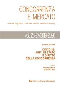 CONCORRENZA E MERCATO VOL. 26-27/2019-2020 Covid-19: Aiuti di Stato e Diritto alla Concorrenza