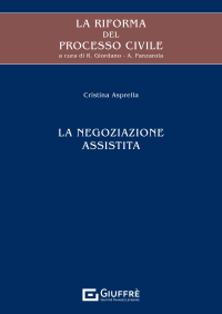 LA NEGOZIAZIONE ASSISISTITA