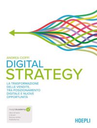 DIGITAL STRATEGY Il posizionamento sui canali digitali e la trasformazione delle vendite