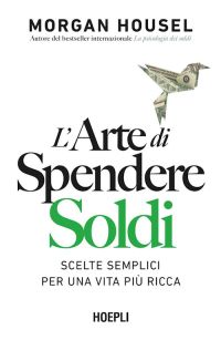 L'ARTE DI SPENDERE SOLDI