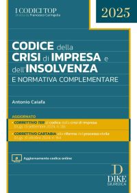 CODICE DELLA CRISI DI IMPRESA E DELL'INSOLVENZA E NORMATIVA COMPLEMENTARE