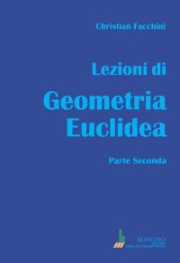 LEZIONI DI GEOMETRIA EUCLIDEA Parte seconda