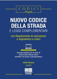 NUOVO CODICE DELLA STRADA 2025 e leggi complementari