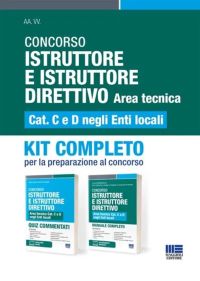 CONCORSO ISTRUTTORE E ISTRUTTORE DIRETTIVO 2024 Area tecnica Cat. C e D negli En ti locali