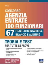 CONCORSO AGENZIA ENTRATE 190 FUNZIONARI 67 FG/CB-AU contabilità, bilancio e audi ting