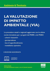 LA VALUTAZIONE DI IMPATTO AMBIENTALE (VIA)