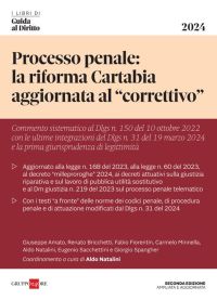 PROCESSO PENALE: LA RIFORMA CARTABIA AGGIORNATA AL 