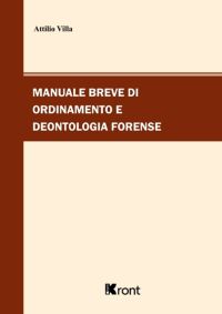 MANUALE BREVE DI DEONTOLOGIA FORENSE