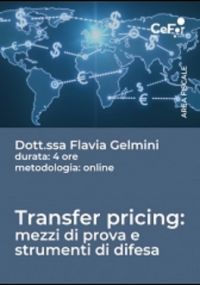 Transfer pricing: mezzi di prova e strumenti di difesa - Evento Formativo