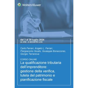 Corso La qualificazione tributaria dell'imprenditore: gestione della verifica, tutela del patrimonio e pianificazine fiscale