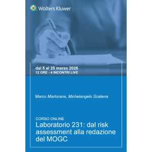 Corso Laboratorio 231: dal risk assessment alla redazione del MOGC