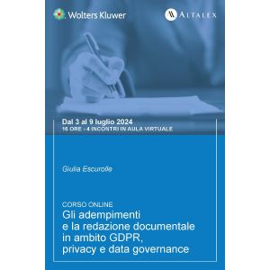 Corso Gli adempimenti e la redazione documentale in ambito di GDPR, privacy e data governance