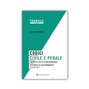 CODICI CIVILE E PENALE 2021 Annotati con la giurisprudenza