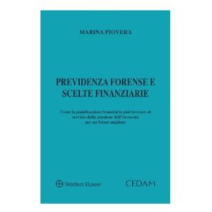 PREVIDENZA FORENSE E SCELTE FINANZIARIE