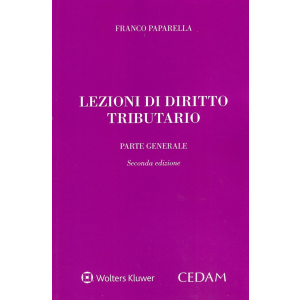 LEZIONI DI DIRITTO TRIBUTARIO. PARTE GENERALE