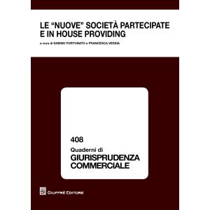 LE "NUOVE" SOCIETÀ PARTECIPATE E IN HOUSE PROVIDING