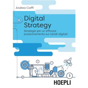 DIGITAL STRATEGY Strategie per un efficace posizionamento sui canali digitali