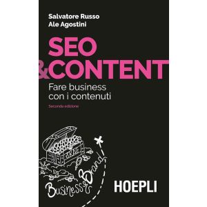 SEO &amp; CONTENT Fare business con i contenuti