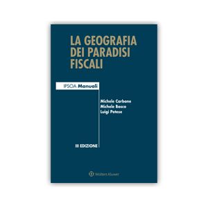 LA GEOGRAFIA DEI PARADISI FISCALI