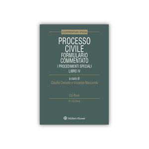 PROCESSO CIVILE Formulario commentato I Procedimenti speciali LIBRO IV