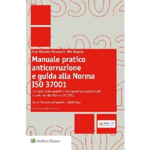 MANUALE PRATICO ANTICORRUZIONE E GUIDA ALLA NORMA ISO 37001