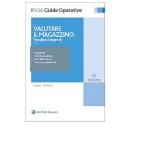 VALUTARE IL MAGAZZINO Fiscalità e metodi