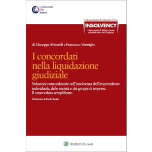 I CONCORDATI NELLA LIQUIDAZIONE GIUDIZIALE