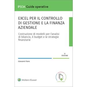 EXCEL PER IL CONTROLLO DI GESTIONE E LA FINANZA AZIENDALE