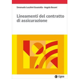 LINEAMENTI DEL CONTRATTO DI ASSICURAZIONE