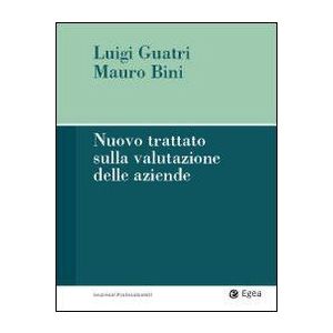 NUOVO TRATTATO SULLA VALUTAZIONE DELLE AZIENDE