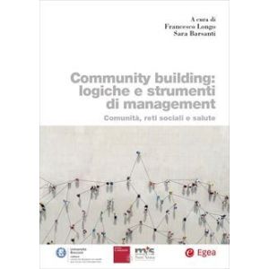 COMMUNITY BUILDING: LOGICHE E STRUMENTI DI MANAGEMENT