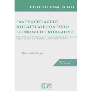 L'ANTIRICICLAGGIO NELL'ATTUALE CONTESTO ECONOMICO E NORMATIVO