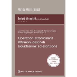 OPERAZIONI STRAORDINARIE. PATRIMONI DESTINATI. LIQUIDAZIONI ED ESTINZIONE