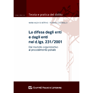 LA DIFESA DEGLI ENTI E DAGLI ENTI NEL d.lgs 231/2001