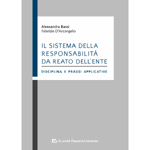 IL SISTEMA DELLA RESPONSABILITÀ DA REATO DELL'ENTE