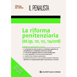 LA RIFORMA PENITENZIARIA dd.lgs.121, 123, 124/2018