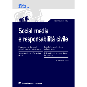 SOCIAL MEDIA E RESPONSABILITA' CIVILE