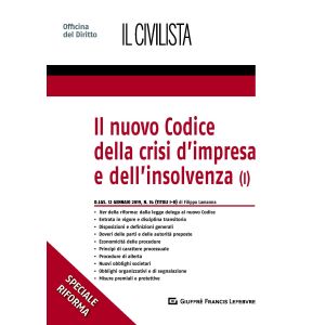 IL NUOVO CODICE DELLA CRISI D'IMPRESA E DELL'INSOLVENZA (I)