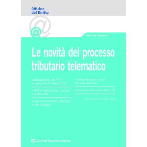 LE NOVITA' DEL PROCESSO TRIBUTARIO TELEMATICO