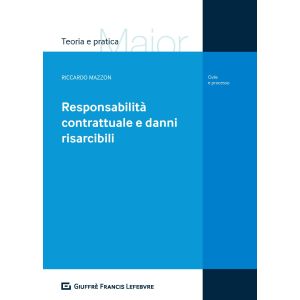 RESPONSABILITA' CONTRATTUALE E DANNI RISARCIBILI