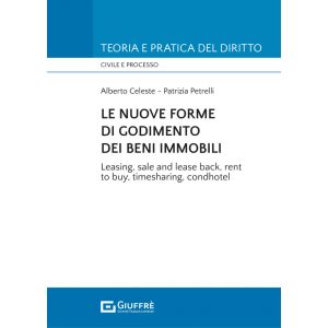 LE NUOVE FORME DI GODIMENTO DEI BENI IMMOBILI