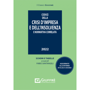 CODICE DELLA CRISI D'IMPRESA E DELL'INSOLVENZA 2022 e normativa correlata pocket