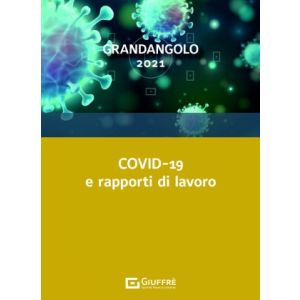 COVID-19 E RAPPORTI DI LAVORO
