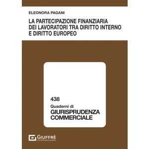 LA PARTECIPAZIONE FINANZIARIA DEI LAVORATORI TRA DIRITTO INTERNO E DIRITTO EUROPEO