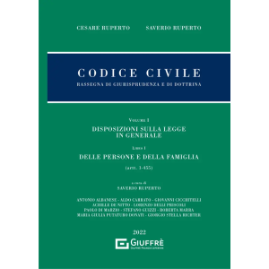 CODICE CIVILE Volume I Disposizioni generali Libro I Delle persone e della famiglia