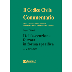 DELL'ESECUZIONE FORZATA IN FORMA SPECIFICA Artt. 2930-2933