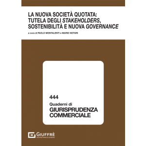 LA NUOVA SOCIETÀ QUOTATA: TUTELA DEGLI STAKEHOLDERS, SOSTENIBILITÀ E NUOVA GOVERNANCE