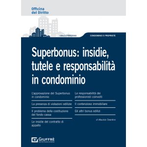 SUPERBONUS: INSIDIE, TUTELE E RESPONSABILITA' IN CONDOMINIO