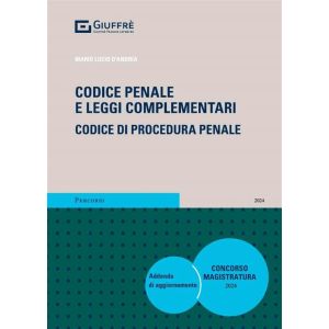CODICE PENALE E LEGGI COMPLEMENTARI 2024 Codice di procedura penale