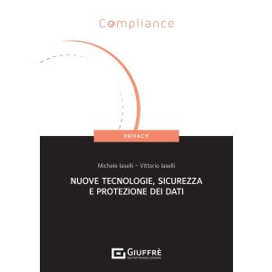 NUOVE TECNOLOGIE, SICUREZZA E PROTEZIONE DATI